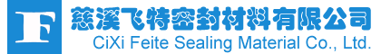 CiXi Feite Sealing Material Co.,Ltd.